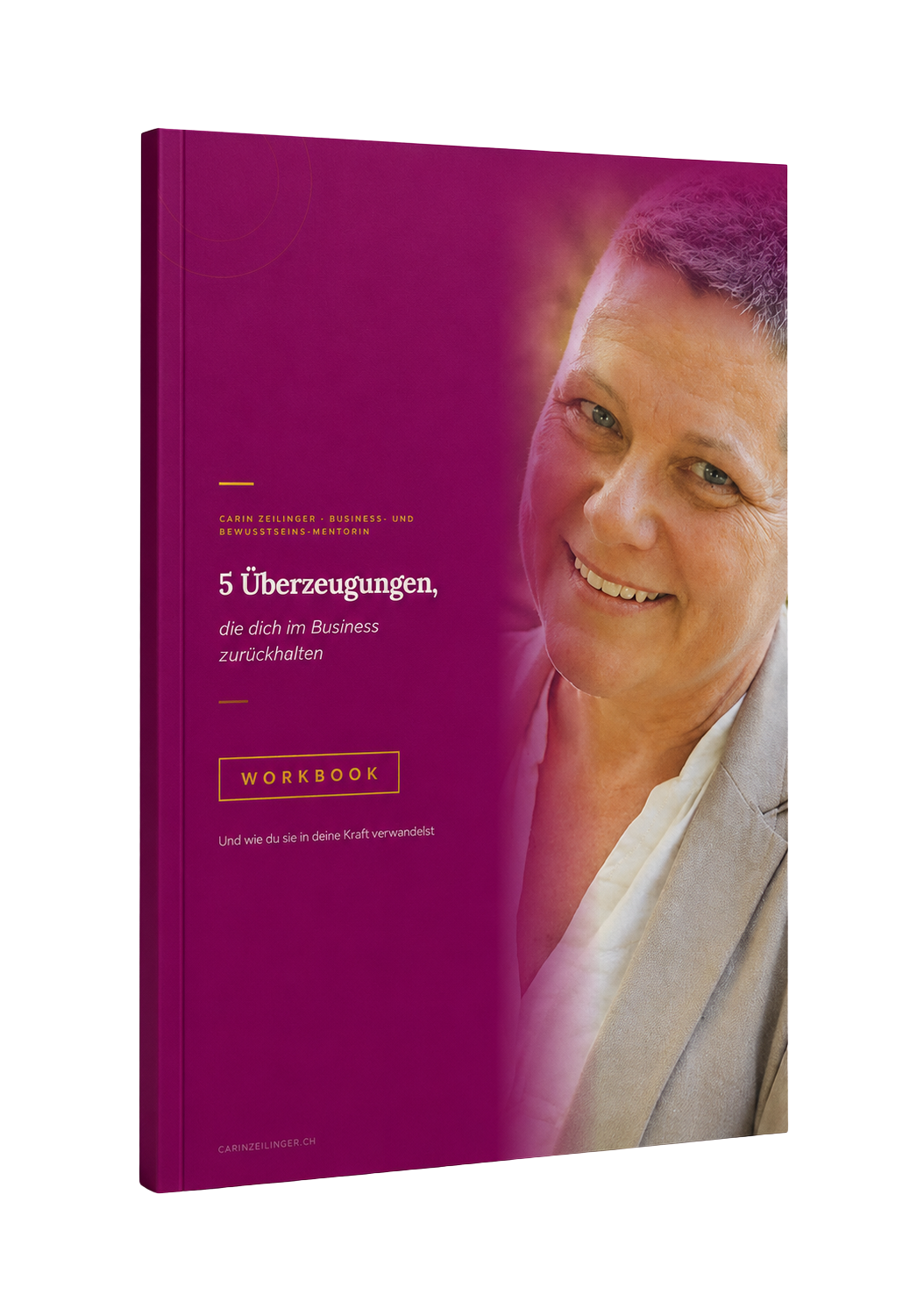 Die 5 Überzeugungen – Gratis Workbook von Karin Zeilinger